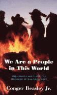 We Are a People in This World 1