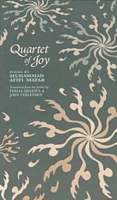 Muohammad Afaifai Maotar, Ferial Jabouri Ghazoul, John Verlenden, Muhammed Afifi Matar - Quartet of Joy, Häftad