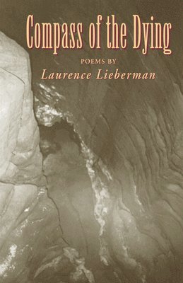 Laurence Lieberman - Compass of the Dying, Inbunden. Tillgänglighet: Tillfälligt slut