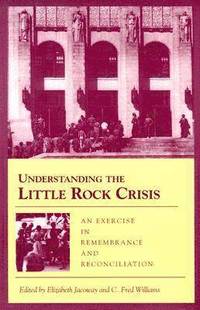 bokomslag Understanding the Little Rock Crisis