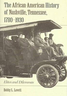 African-American History of Nashville, Tennessee, 1780-1930