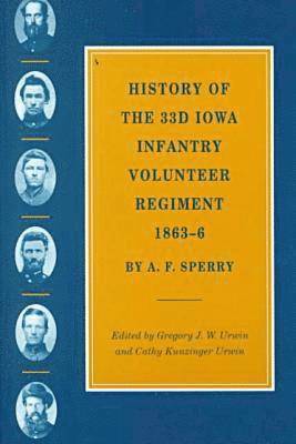 bokomslag History of the 33rd Iowa Infantry Volunteer Regiment, 1863-66