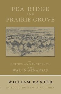 bokomslag Pea Bridge and Prairie Grove