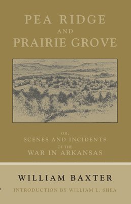 bokomslag Pea Bridge and Prairie Grove
