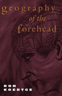 bokomslag Geography of the Forehead