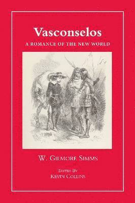 William Gilmore Simms, Kevin Collins, Jim West - Vasconselos, Häftad