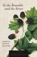 To the Bramble and the Briar