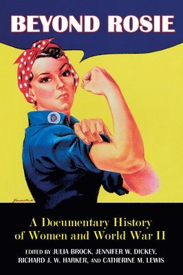 Julia Brock, Jennifer W. Dickey, Jennifer W Dickey, Richard Harker, Catherine Lewis, Julia Brock, Jennifer W. Dickey, Richard J.W Harker, Catherine M. Lewis - Beyond Rosie, Häftad