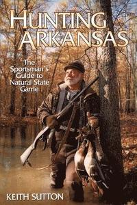 bokomslag Hunting Arkansas