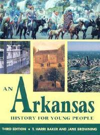 bokomslag ARKANSAS HISTORY FOR YOUNG PEOPLE