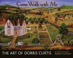 Dorris Curtis, Robert Cochran - Come Walk With Me, Inbunden