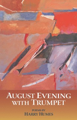 Harry Humes - August Evening with Trumpet, Häftad. Tillgänglighet: Lägg i varukorg
