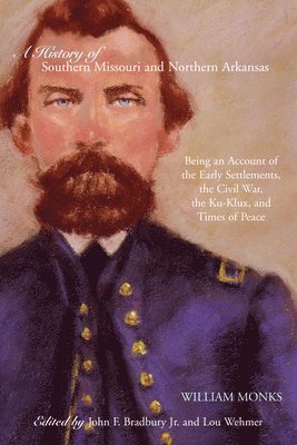 bokomslag History of Southern Missouri and Northern Arkansas