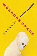 Terese Svoboda - Weapons Grade, Häftad