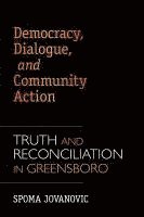 Democracy, Dialogue, and Community Action 1