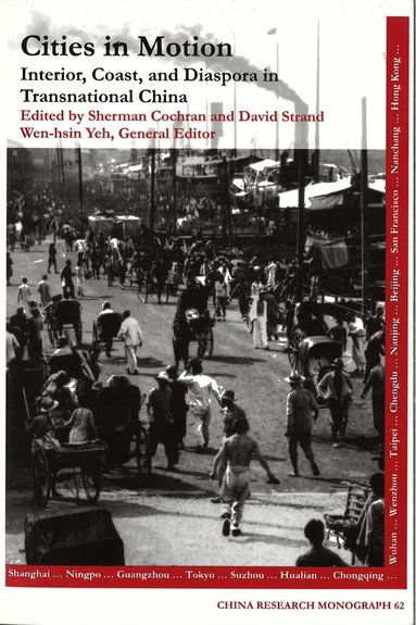 David Strand, Sherman Cochran, Wen-hsin Yeh - Cities in Motion, Häftad