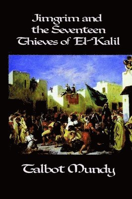 bokomslag Jimgrim and the Seventeen Thieves of El-Kalil