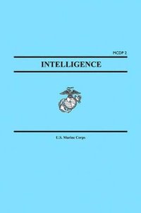 bokomslag Intelligence (Marine Corps Doctrinal Publication McDp 2)