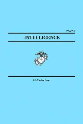 bokomslag Intelligence (Marine Corps Doctrinal Publication McDp 2)