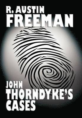 John Thorndyke's Cases 1