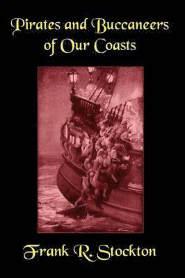 bokomslag Buccaneers and Pirates of Our Coasts