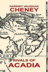 bokomslag Rivals of Acadia