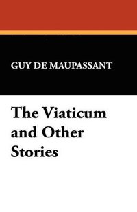 bokomslag The Viaticum and Other Stories