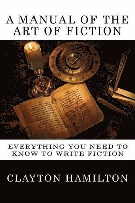 A Manual of the Art of Fiction 1