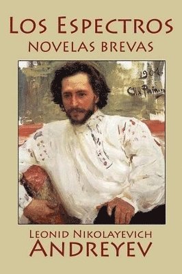 bokomslag Los Espectros: Novelas Brevas