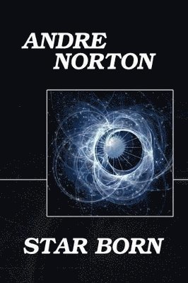 Andre Norton - Star Born, Häftad