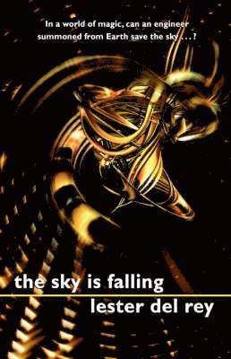 Lester Del Rey - Sky Is Falling, Häftad
