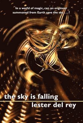Lester Del Rey - Sky is Falling, Inbunden