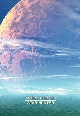 Andre Norton - Star Hunter, Inbunden