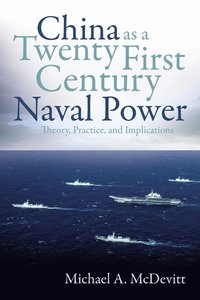 bokomslag China as a Twenty-First Century Naval Power