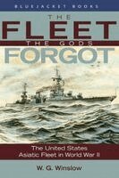 Walter G. Winslow USN (Ret.) - Fleet the Gods Forgot, Häftad