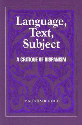 Malcolm K. Read - Language, Text, Subject, Inbunden