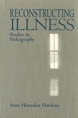 Reconstructing Illness 1