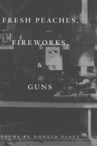 bokomslag Fresh Peaches, Fireworks, and Guns