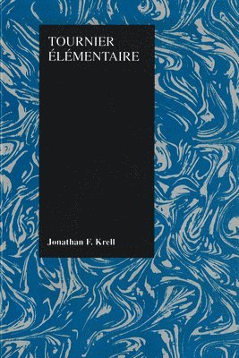 Jonathan Krell, Jonathan F. Krell - Tournier Elementaire, Inbunden