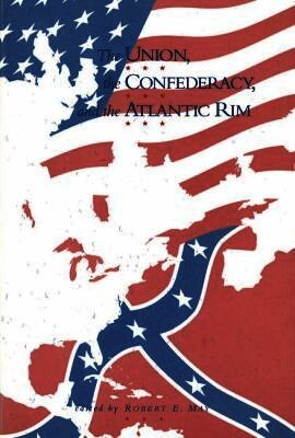 Union, the Confederacy and the Atlantic Rim