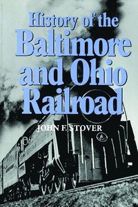 bokomslag History of the Baltimore and Ohio Railroad