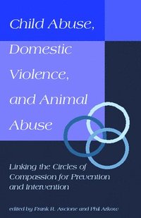 bokomslag Child Abuse, Domestic Violence, and Animal Abuse