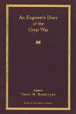 bokomslag An Engineer's Diary of the Great War