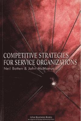 Competitive Strategies for Service Organizations 1