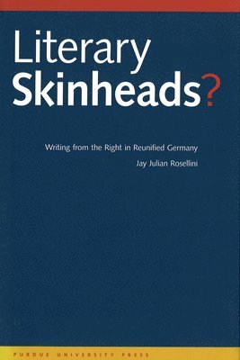 Jay Julian Rosellini - Literary Skinheads?, Inbunden