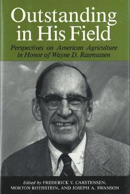 Frederick V. Carstensen, Morton Rothstein, Joseph A. Swanson - Outstanding in His Field, Inbunden