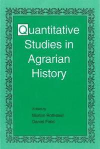 bokomslag Quantitive Studies In Agarian Hist