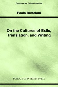 bokomslag On the Cultures of Exile, Translation and Writing