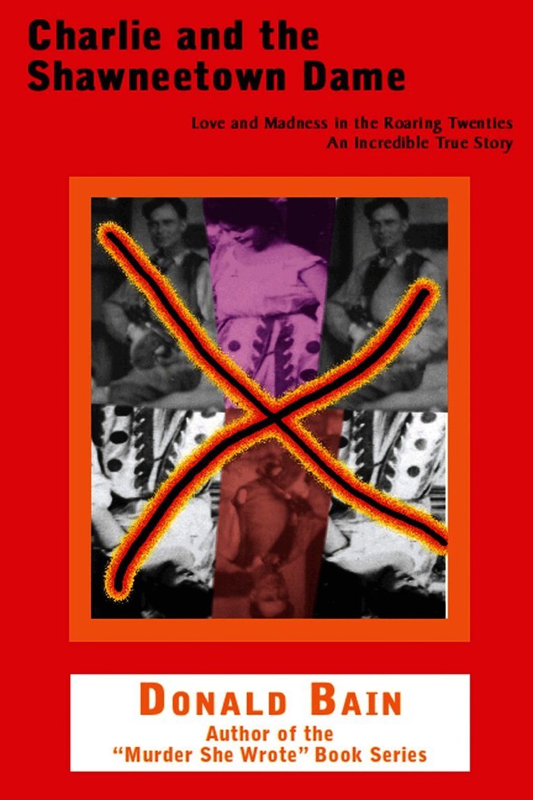 Donald Bain - Charlie and the Shawneetown Dame, Häftad