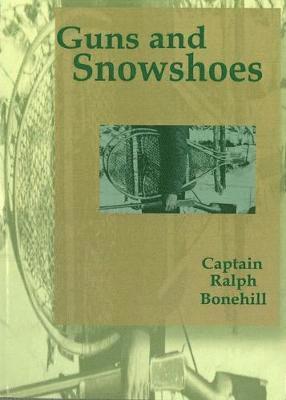 Guns and Snowshoes 1